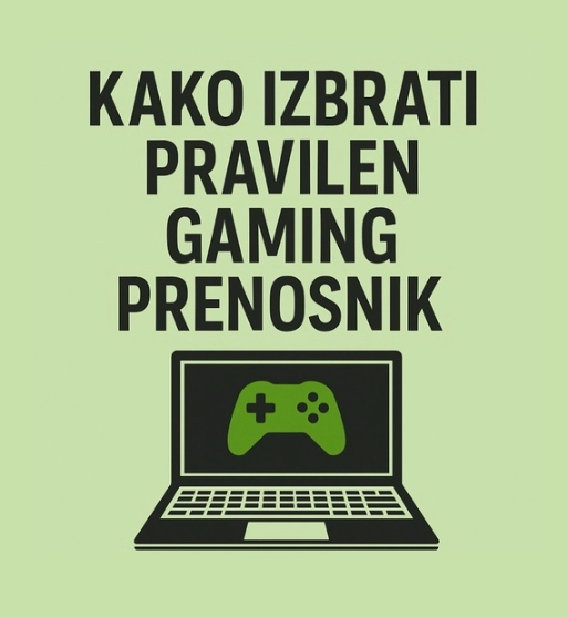 Slika glavnega bloga kako izbrati pravilen gaming prenosnik z integriranim linkom ki vodi na blog